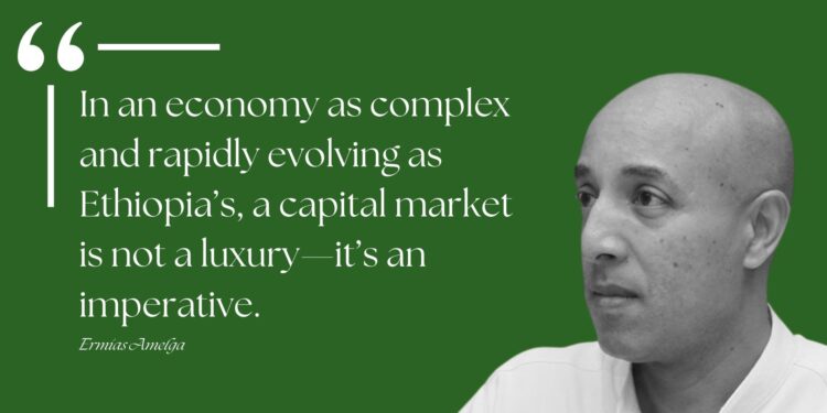 Ethiopia’s Journey Toward a Thriving Capital Market